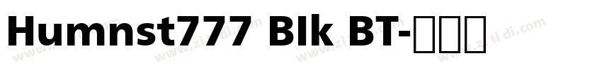 Humnst777 BIk BT字体转换